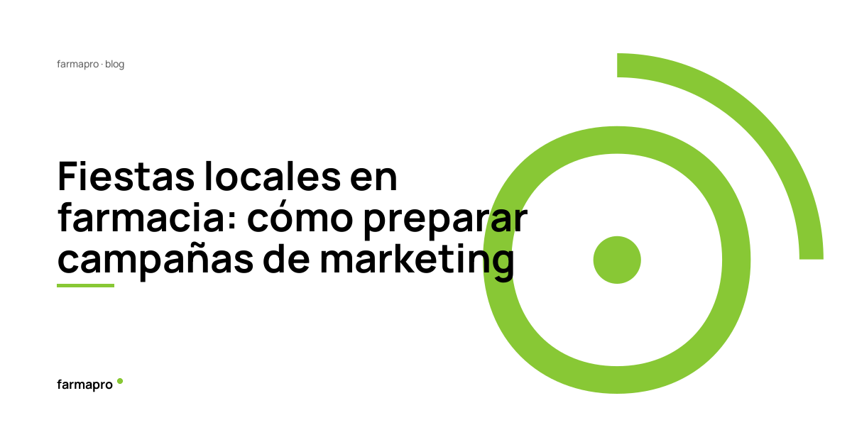 Estrategias innovadoras para tu farmacia en fiestas locales