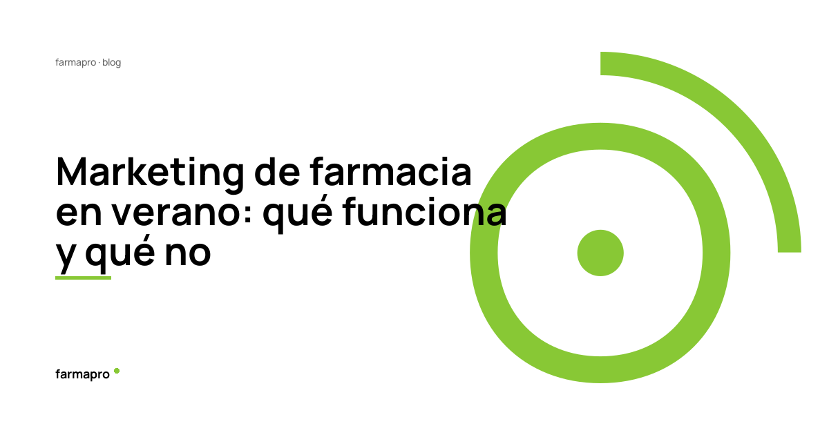 Verano en farmacia: impulsa tus ventas y fideliza clientes
