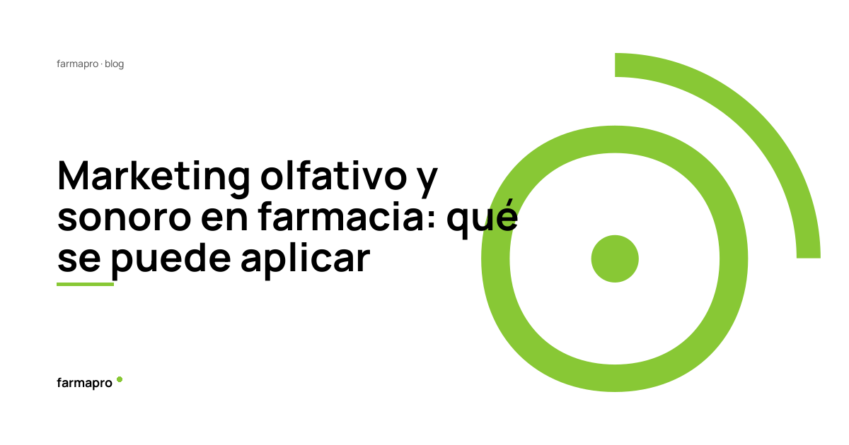 Marketing olfativo y sonoro: claves para tu farmacia
