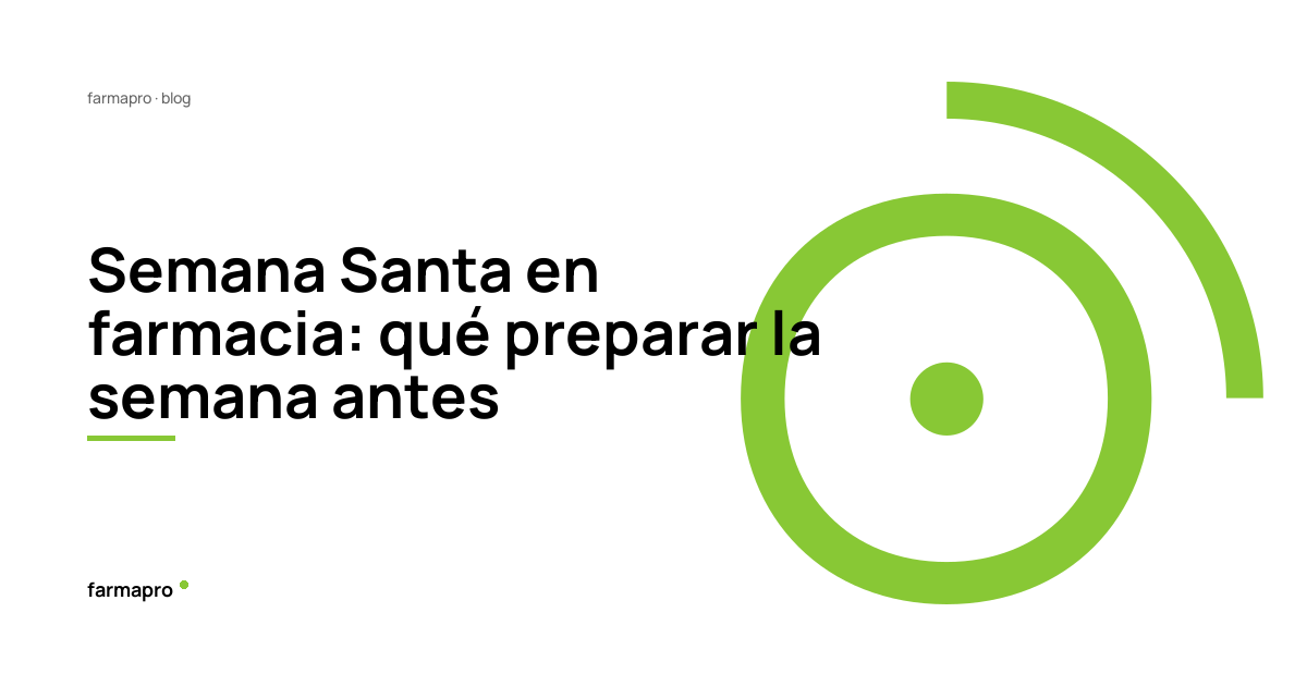 Marketing para farmacias en semana santa: impulsa tus ventas
