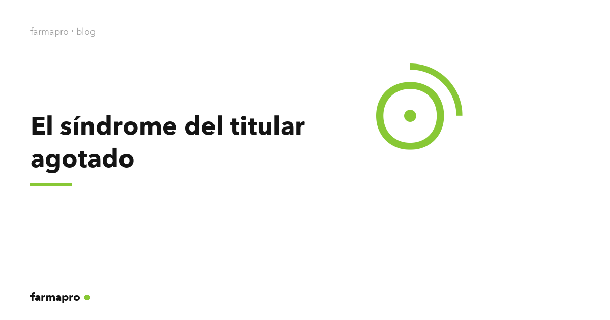 El síndrome del titular agotado